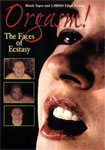 Orgasm - the faces of ecstasy